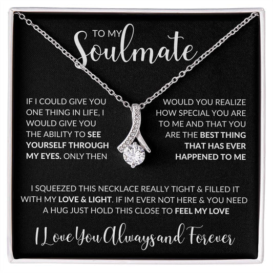 To My Soulmate | I Love You Always & Forever - Alluring Beauty necklace